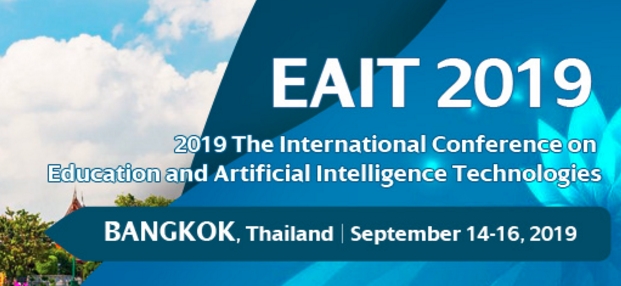 2019 The International Conference on Education and Artificial Intelligence Technologies (EAIT 2019), Bangkok, Thailand
