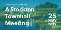 State of Our Youth A Stockton Townhall Meeting