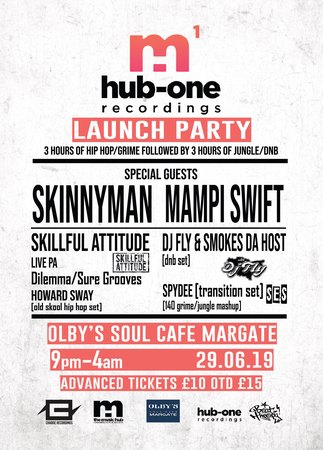 Mampi Swift & Skinnyman Hub-One Recordings Launch Party June 29th Margate, Kent, United Kingdom