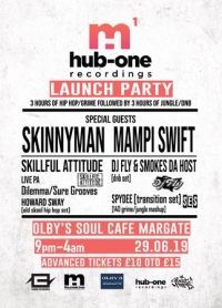 Mampi Swift & Skinnyman Hub-One Recordings Launch Party June 29th Margate