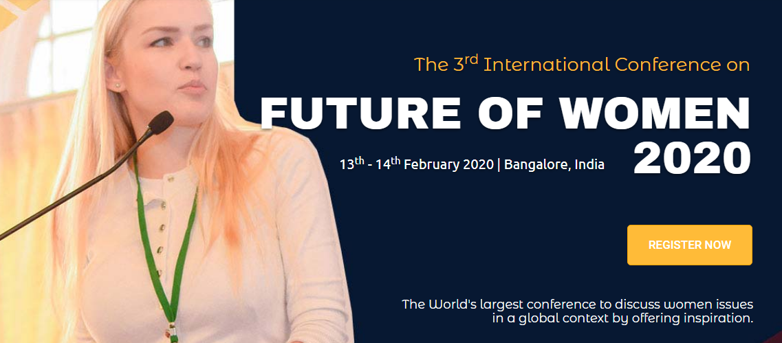 The 3rd International Conference on Future of Women 2020 - FOW 2020, Bangalore, Karnataka, India