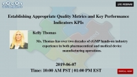 Establishing Appropriate Quality Metrics and Key Performance Indicators KPIs