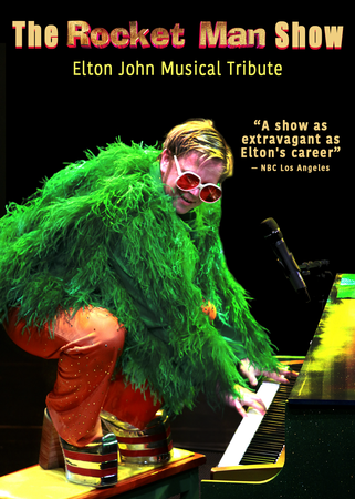 The Rocket Man Show - Elton John Musical Tribute, Sacramento, California, United States