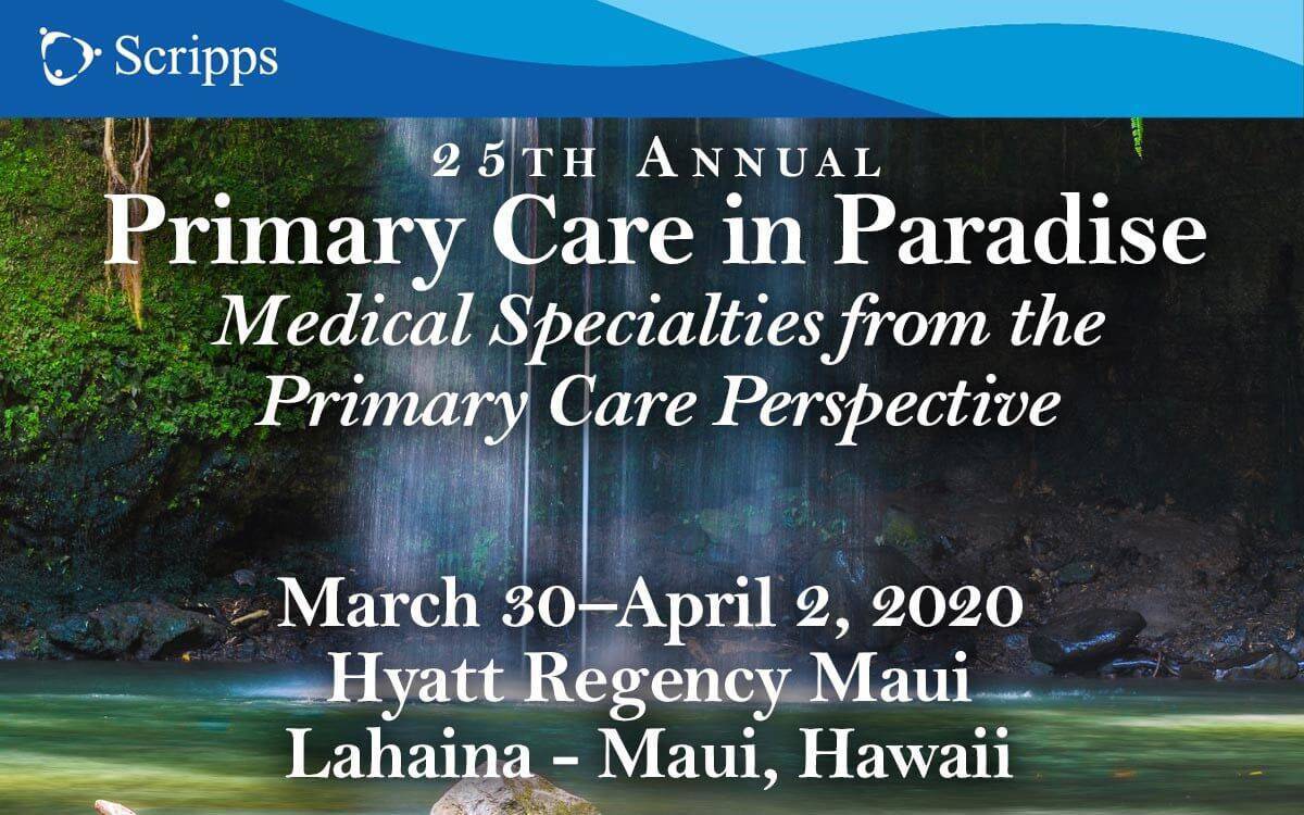 Primary Care in Paradise CME Conference Maui, Hawaii, Maui, Hawaii, United States