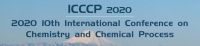 2020 10th Internatinal Conference on Chemistry and Chemical Process (ICCCP 2020)