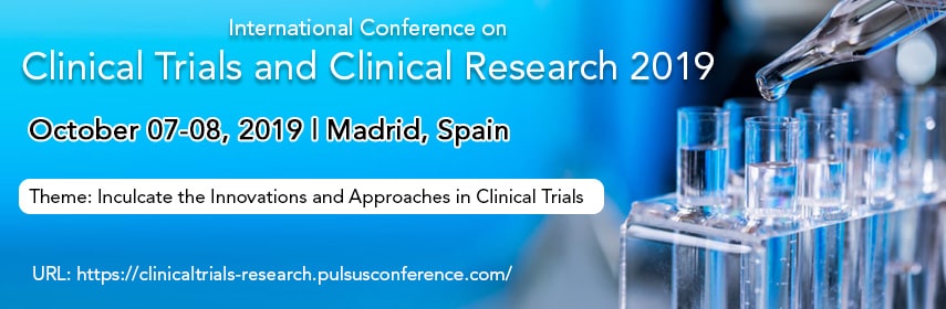 International Conference on Clinical Trials and Clinical Research, Madrid Spain, Spain