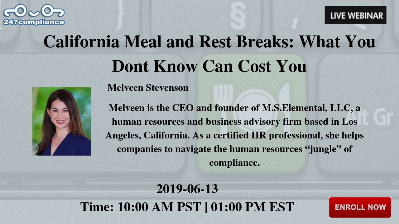 California Meal and Rest Breaks: What You Dont Know Can Cost You, Newark, Delaware, United States