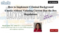 How to Implement Criminal Background Checks without Violating Current Ban the Box Regulations