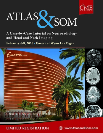 Atlas and Som: A Case Tutorial on Neuroradiology and Head and Neck Imaging, Las Vegas, Nevada, United States