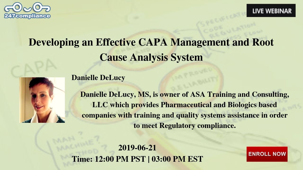 Developing an Effective CAPA Management and Root Cause Analysis System, Newark, Delaware, United States