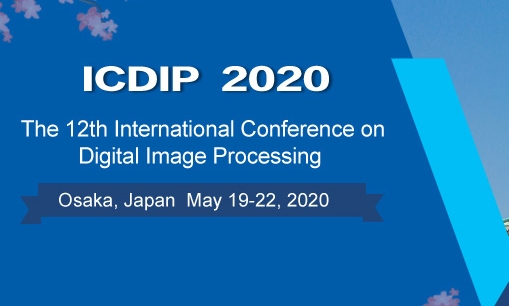 2020 The 12th International Conference on Digital Image Processing (ICDIP 2020), Osaka, Kanto, Japan