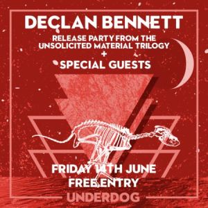 Declan Bennett Release Party and Special Guests, London, United Kingdom
