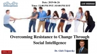 Overcoming Resistance to Change Through Social Intelligence