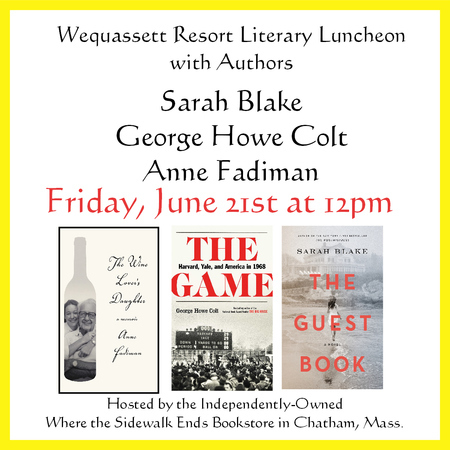 Author Luncheon with Sarah Blake, George Howe Colt, and Anne Fadiman, Harwich, United States