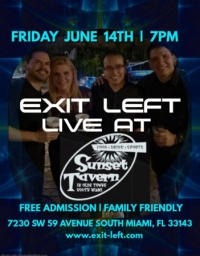Exit Left Returns to ROCK the Sunset Tavern South Miami
