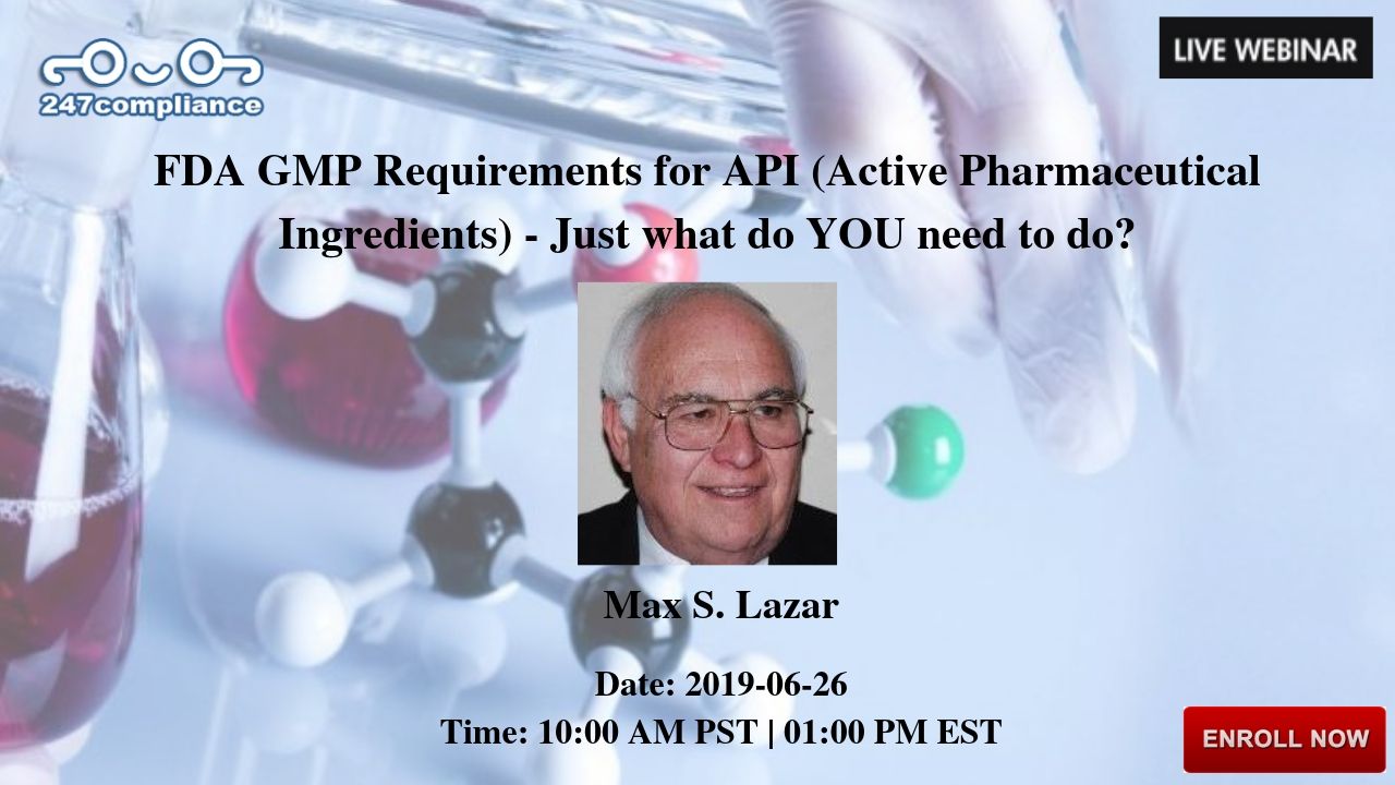 FDA GMP Requirements for API (Active Pharmaceutical Ingredients) - Just what do YOU need to do?, Newark, Delaware, United States