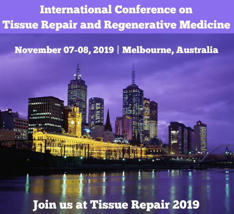 International Conference on Tissue Repair and Regenerative Medicine, London, England, United Kingdom