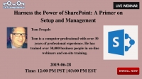 Harness the Power of SharePoint: A Primer on Setup and Management