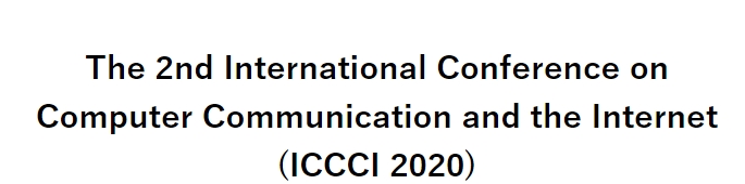 2020 The 2nd International Conference on Computer Communication and the Internet (ICCCI 2020), Nagoya, Kanto, Japan
