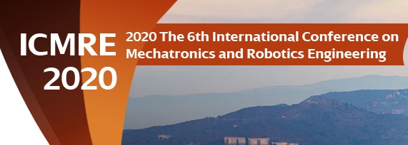2020 6th International Conference on Mechatronics and Robotics Engineering (ICMRE 2020), Barcelona, Cataluna, Spain