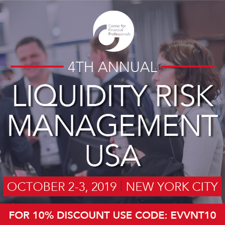 CeFPro 4th Annual Liquidity Risk Management USA | October 2-3 | NYC, New York, United States