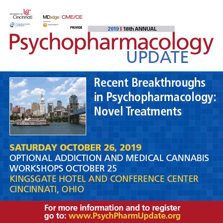 Psychopharmacology Update 2019, Cincinnati, Ohio, United States