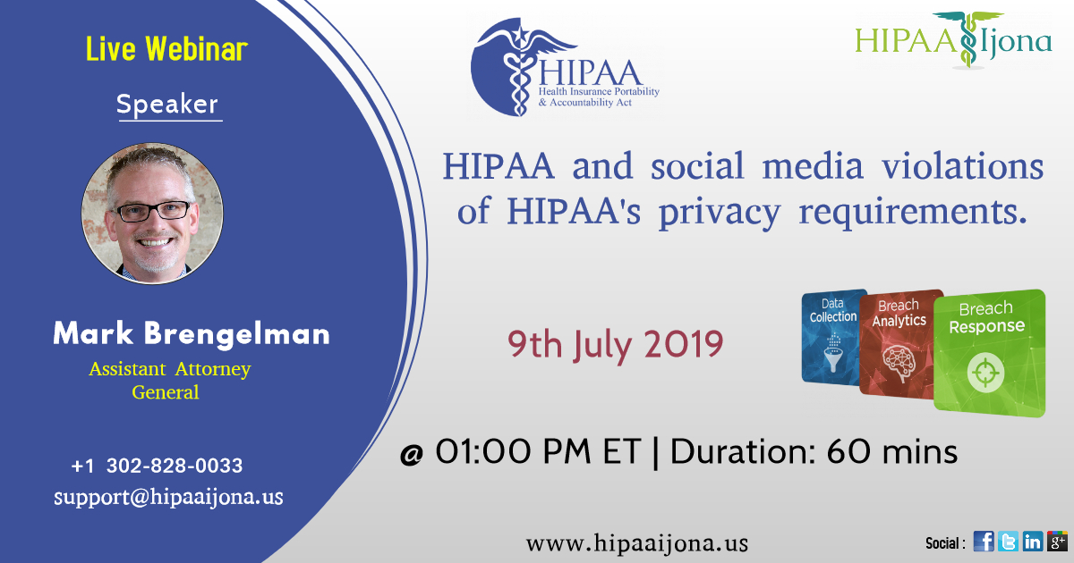 HIPAA and social media violations of HIPAA's privacy requirements., Chicago, Illinois, United States