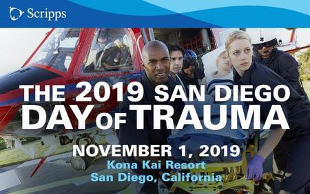 The 2019 San Diego Day of Trauma CME Conference, San Diego, California, United States