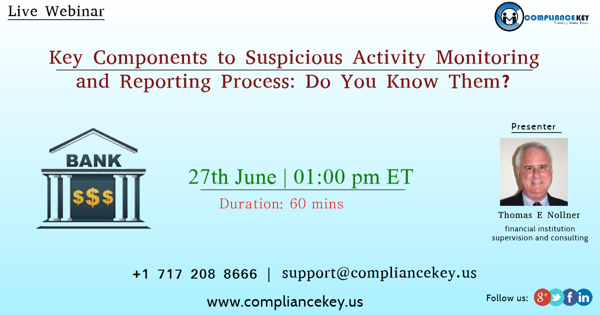 Key Components to Suspicious Activity Monitoring and Reporting Process: Do You Know Them?, Los Angeles, California, United States