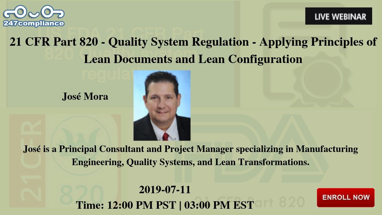 21 CFR Part 820 - Quality System Regulation - Applying Principles of Lean Documents and Lean Configuration, Newark, Delaware, United States