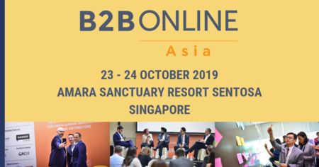B2B Online Asia, 23 - 24 October 2019 | Amara Sanctuary Resort, Singapore, Singapore