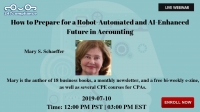How to Prepare for a Robot-Automated and AI-Enhanced Future in Accounting