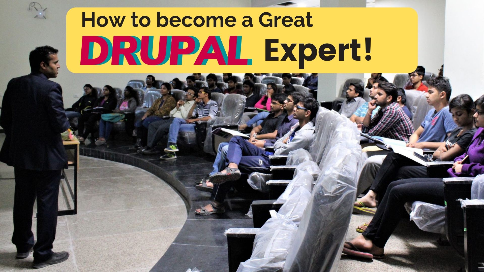 How to become a Great Drupal Expert?, Hyderabad, Andhra Pradesh, India