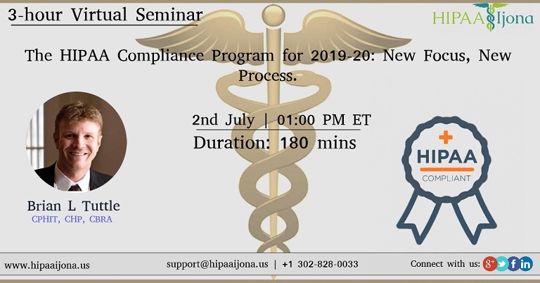 3-Hour Virtual Seminar on The HIPAA Compliance Program for 2019-20: New Focus, New Process., Chicago, Illinois, United States