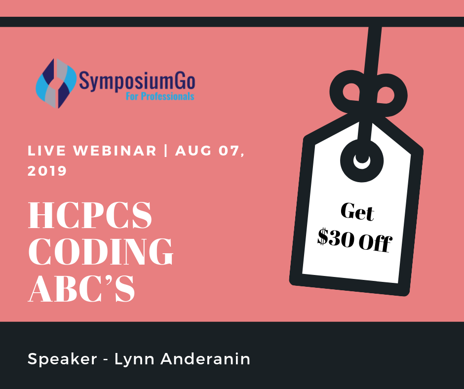HCPCS Coding ABC’s by Lynn Anderanin - SymposiumGo, New York, United States