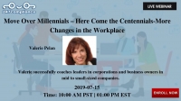 Move Over Millennials – Here Come the Centennials-More Changes in the Workplace