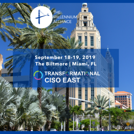 Transformational CISO: East in Miami, FL - September 2019, Miami-Dade, Florida, United States