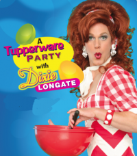 A Tupperware Party with Dixie Longate at Pilgrim House Provincetown