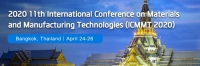 2020 11th International Conference on Materials and Manufacturing Technologies (ICMMT 2020)