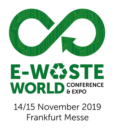 E-Waste World Conference and Expo 2019 - November 14/15 - Frankfurt, Germany, Frankfurt am Main, Hessen, Germany