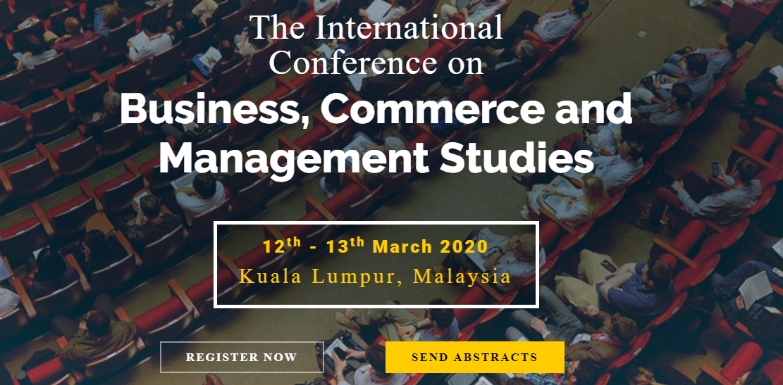 International Conference on Business, Commerce and Management Studies (BIZCOM 2020), Kuala Lumpur, Malaysia,Kuala Lumpur,Malaysia