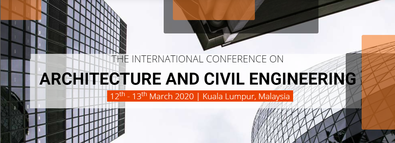 The International Conference on Architecture and Civil Engineering 2020, Kuala Lumpur, Malaysia,Kuala Lumpur,Malaysia