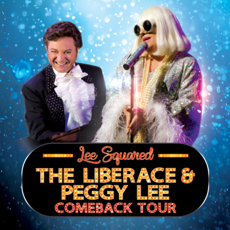 Lee Squared - The Liberace & Peggy Lee Comback Tour, Provincetown, United States