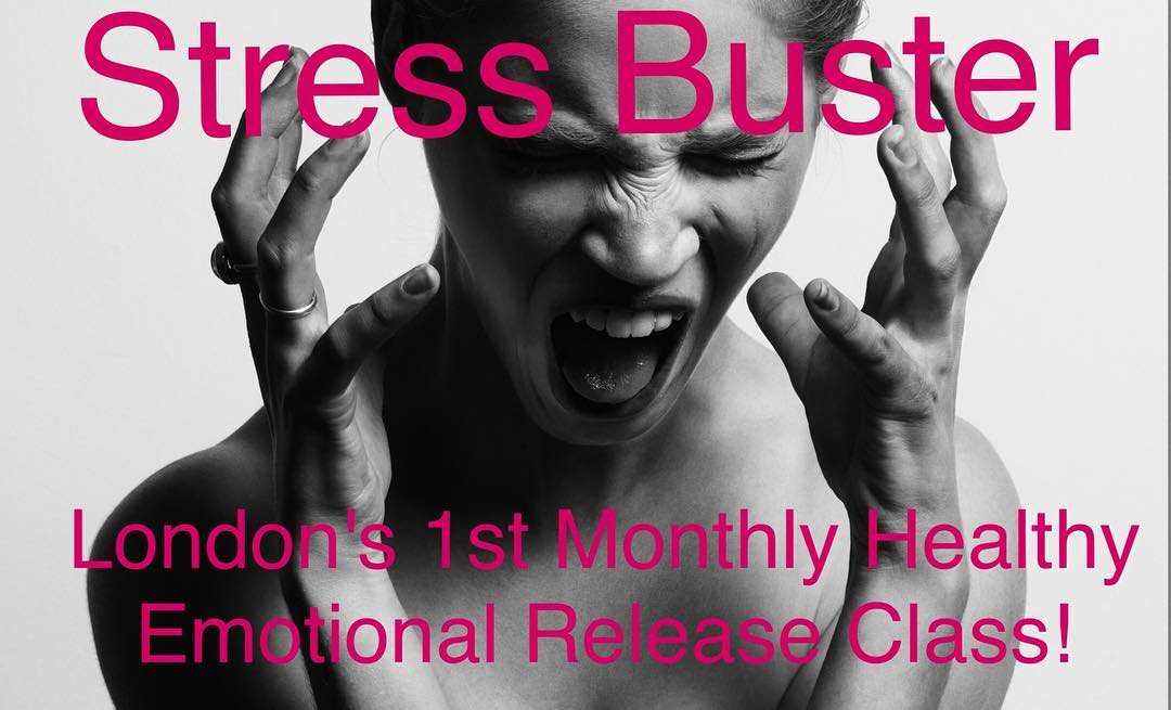 Stress Buster: London's Monthly Healthy Emotional Release Class, London, United Kingdom