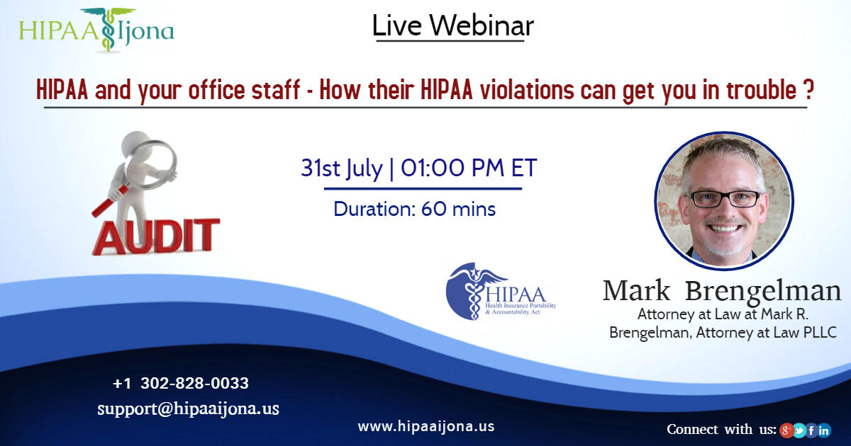 HIPAA and your office staff - How their HIPAA violations can get you in trouble?, Middletown, Delaware, United States