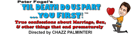 "Til Death Do Us Part... You First!" Directed by CHAZZ PALMINTERI, 33138, United States