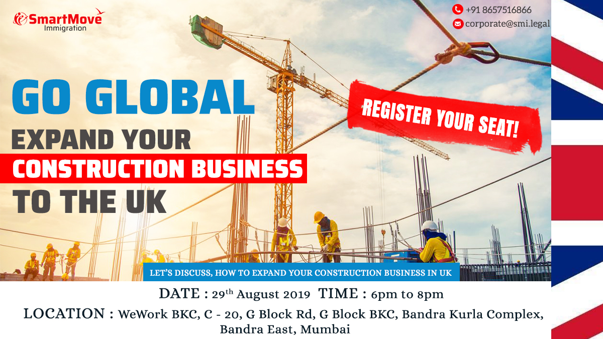 Go Global - Expand your Construction Business to the UK with SmartMove Immigration, Mumbai, Maharashtra, India