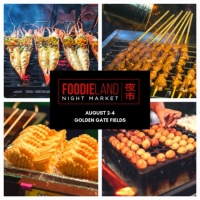 FoodieLand Night Market  - SF Bay Area (August 2-4)