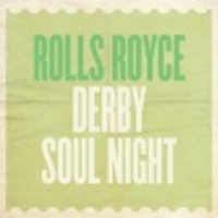 ROLLS ROYCE DERBY Soul and Motown night