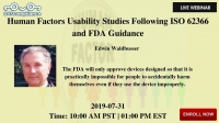Human Factors Usability Studies Following ISO 62366 and FDA Guidance